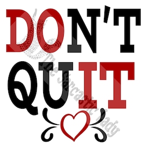 Don&#39;t Quit...DO IT SVG