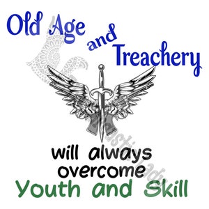 Old Age and Treachery Will Always Overcome Youth and Skill SVG