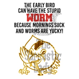 The Early Bird Can Have The Stupid Worm SVG