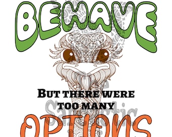 I Meant To Behave But There Were Too Many Other Options Tee Gift Unisex