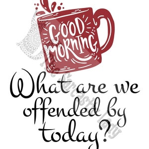 What Are We Offended by Today SVG
