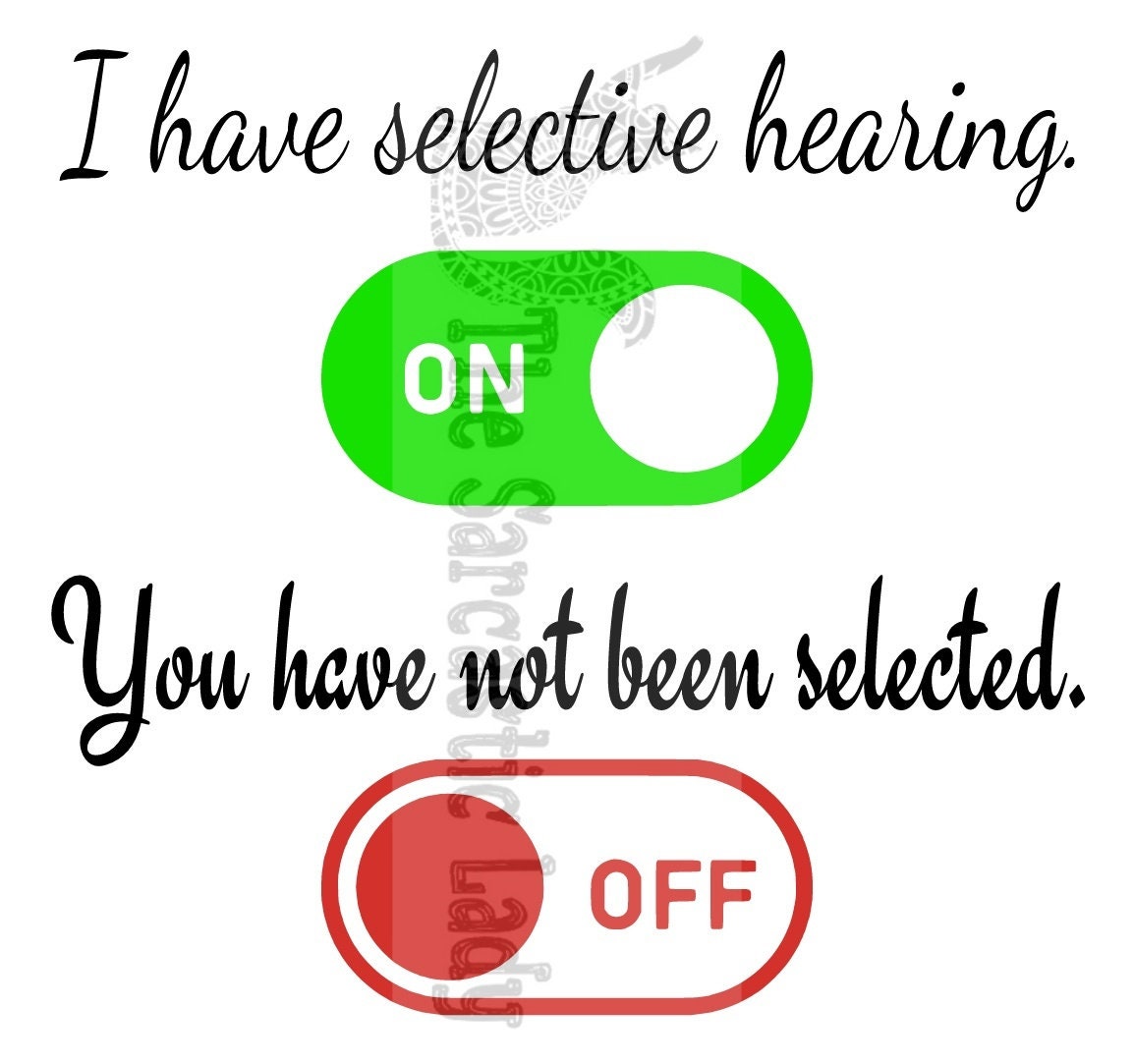 I Have Selective Hearing Svg Etsy