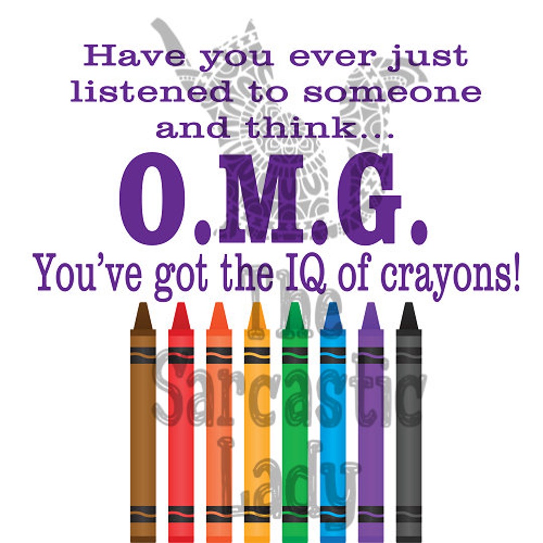 Have You Ever Just Listened to Someone and Think OMG You;ve Got the IQ ...