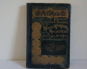 J A Fay & co Cicinnati Ohio U.S.A. woodworking machineray antique book