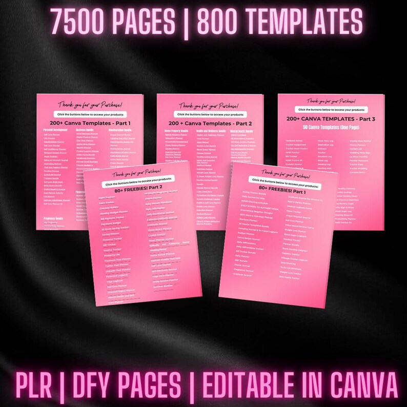 May include: A pink and white digital download product listing for 7500 pages and 800 templates. The listing includes 200+ Canva templates in three parts and 80+ freebies in two parts. The text "PLR | DFY PAGES | EDITABLE IN CANVA" is at the bottom of the image.