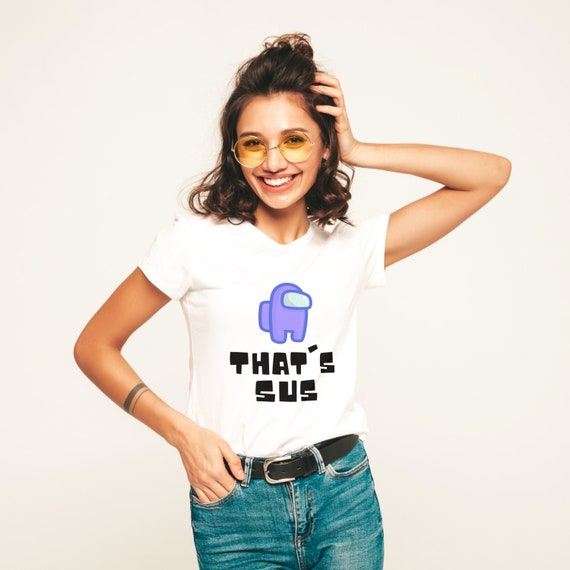 Too Cute to be Sus Shirt: Among Us Apparel for Women – LuLu Grace