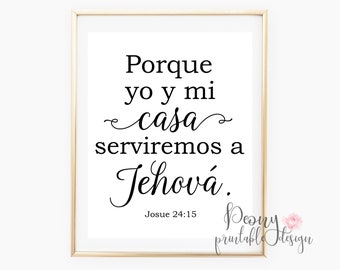 Spanish Bible Print Verse, Yo y mi casa serviremos a Jehova, Spanish Printable Wall Ar, Bible Scripture Quote