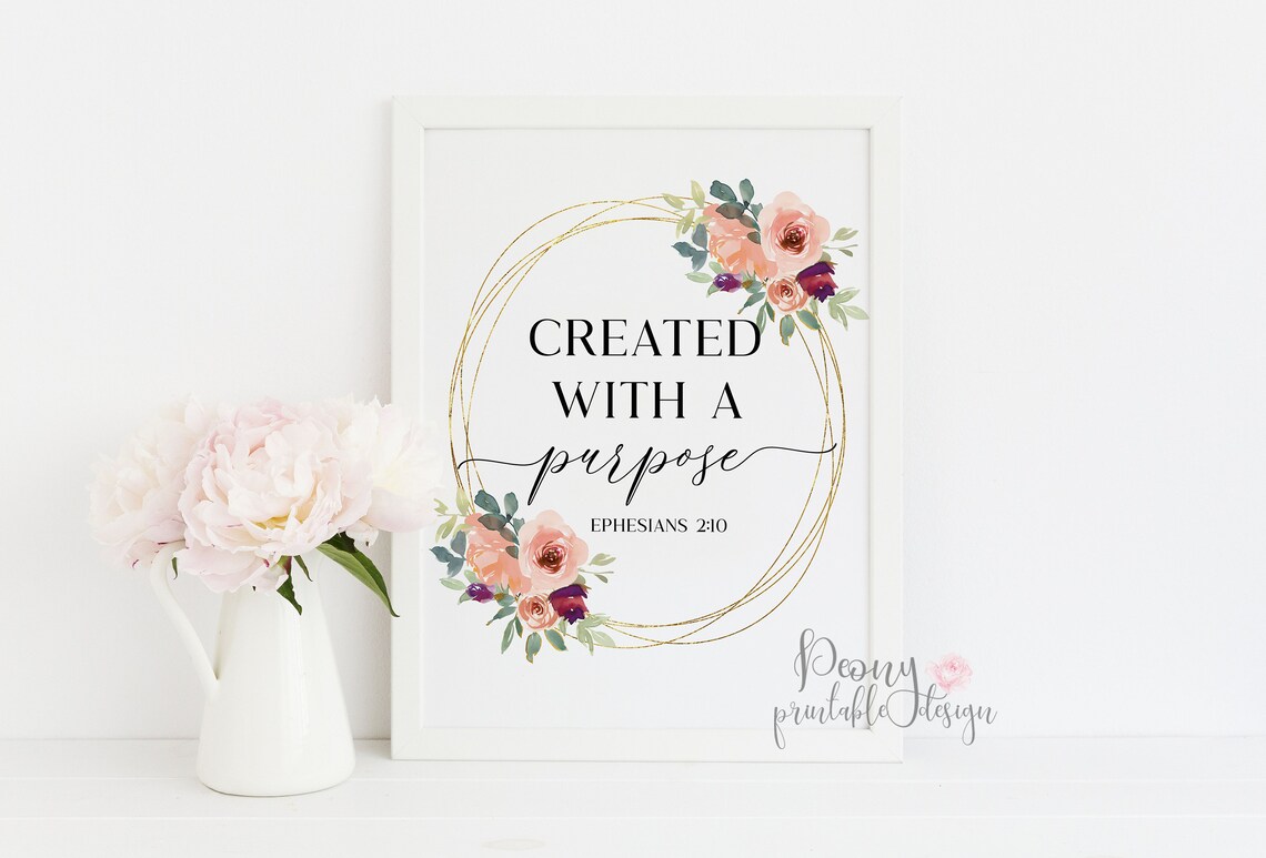 Created with a purpose Bible Print Verse Ephesians 210 Etsy