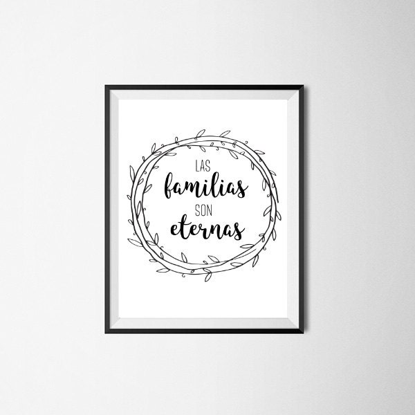 Family Sayings In Spanish Families Are Forever Spanish Lds Quote Las Familias Son | Etsy Uk