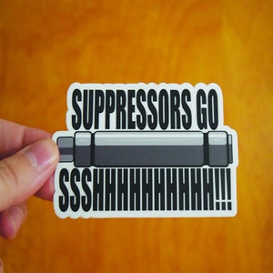 SUPPRESSORS GO SSHHHHH!!!
