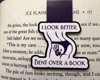 I Look Better Bent Over a Book Magnetic Bookmark