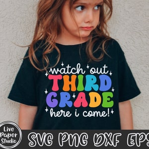 Watch Out Third Grade Here I Come Svg Third Grade SVG First - Etsy