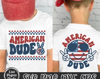 American Dude SVG, Fourth of July Svg, 4th of July SVG, Retro Patriotic SVG, Independence Day, Baby Boy, Digital Download Png, Dxf, Eps File