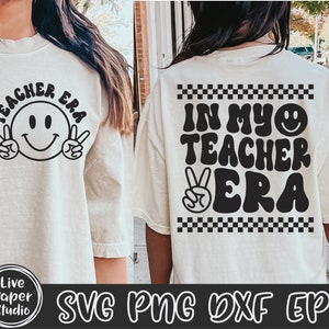 Retro Teacher SVG, In My Teacher Era SVG, In My Teaching Era PNG, Teacher Svg, Funny Teacher Shirt Svg, Trendy Shirt, Digital Download Files