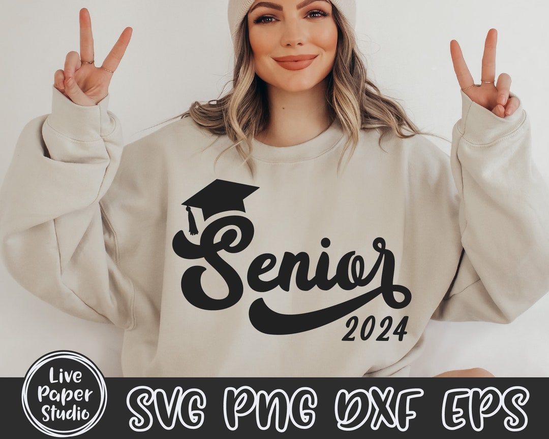 Senior 2024 SVG, Senior Class of 2024 SVG, Graduation 2024 SVG ...