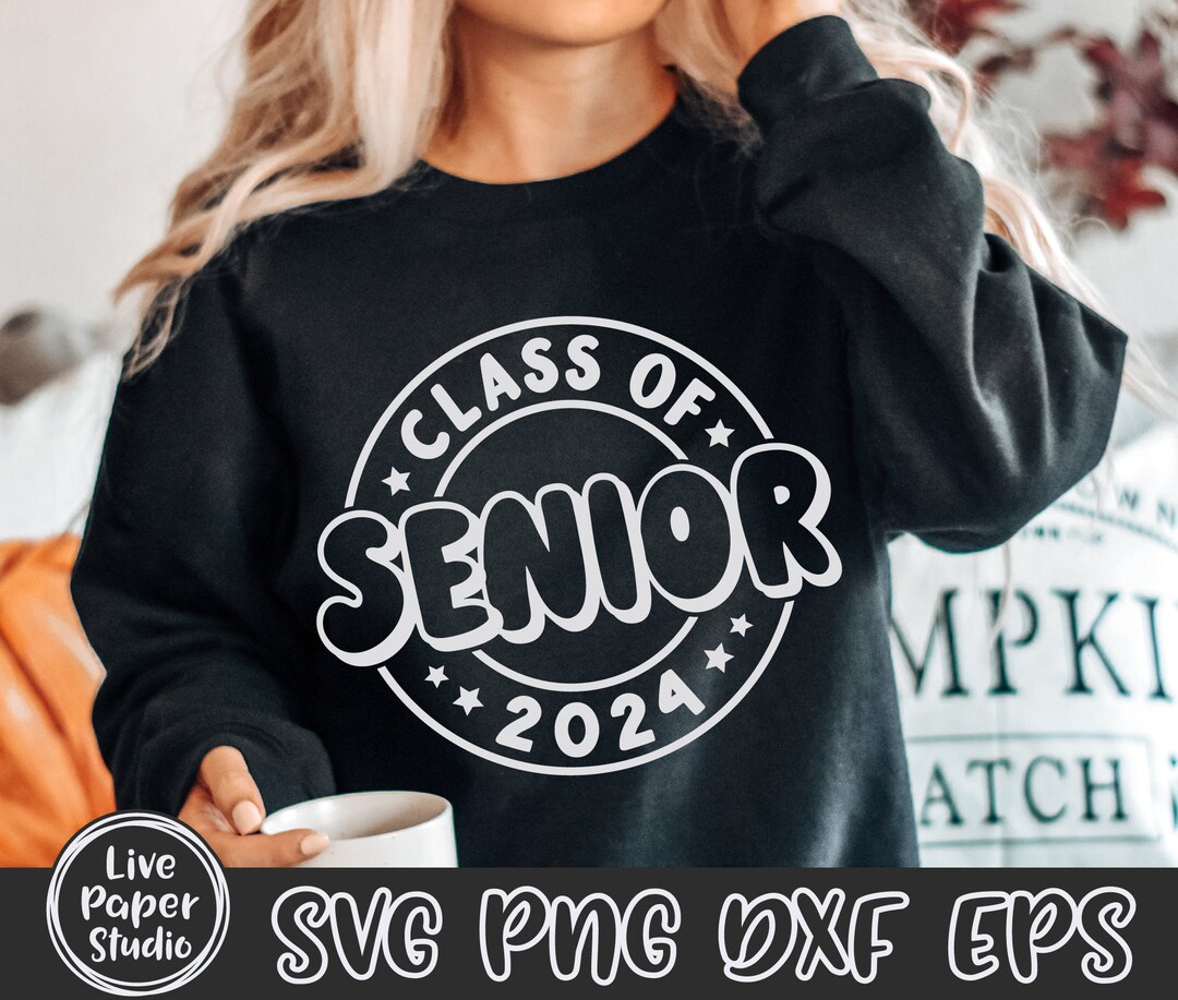 Senior 2024 SVG Class of 2024 Senior SVG Graduation SVG - Etsy UK