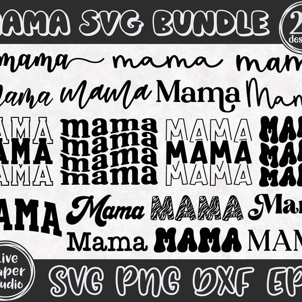 Mama SVG Bundle, Mama PNG Bundle, Retro Mama Svg, Mother's Day Svg, Mama Quotes Svg, Mom Wavy Stacked, Digital Download Png, Dxf, Eps Files
