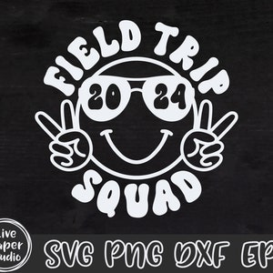 Field Trip Squad SVG PNG, Field Trip Crew Svg, School Excursion SVG ...