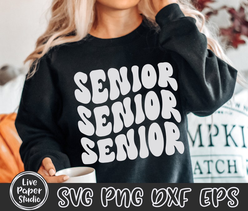 Senior Senior Senior SVG, Retro Senior Svg, Class of 2024 SVG, Senior shirt Png, High School Shirt Png, University, Digital Download Files image 2