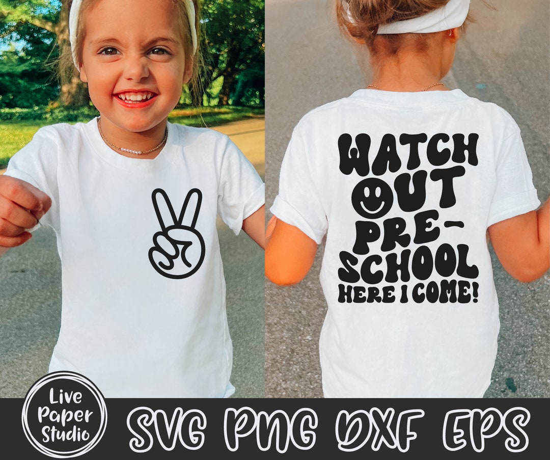 Preschool SVG File, Watch Out Preschool Here I Come Svg, First Day of ...