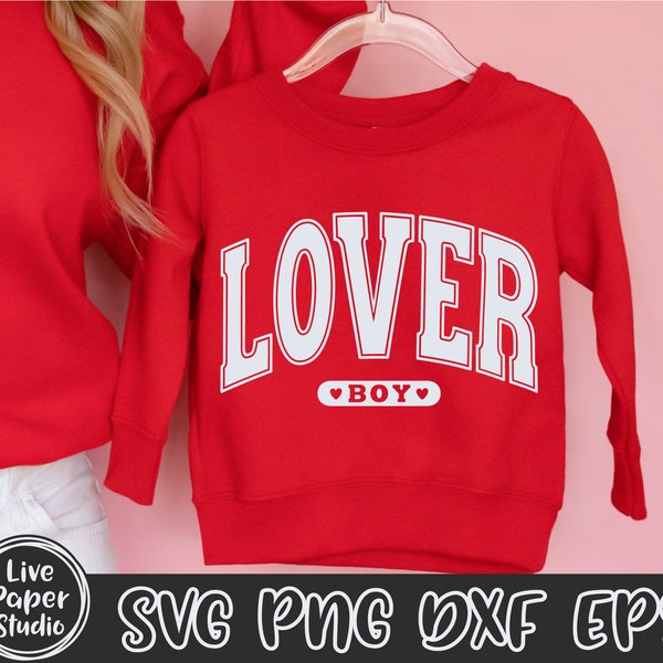 Lover Boy Svg Png, Happy Valentine's Day Svg, Boy Valentine, Kids Valentine Shirt, Valentines Sublimation, Digital Download Dxf, Eps Files