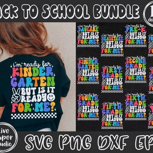 Back to School Svg Bundle, I'm Ready for Kindergarten But is it Ready for Me Svg, Pre k, 1st, 2nd, 3rd Grade, Digital Download Png, Eps File