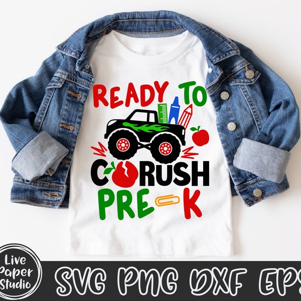 Ready to Crush Pre-K Svg, Monster Truck Svg, Back to School Svg, Pre-K Grade Png, 1st Day of School, Pre K Shirt, Digital Download Dxf Files