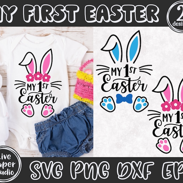 My First Easter SVG PNG, Baby Girl Svg, Baby Boy Svg, My 1st Easter Svg, Kids Easter Svg, Easter Bunny, Digital Download Png, Dxf, Eps Files