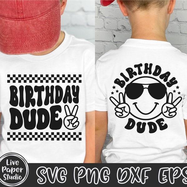 Birthday Dude Svg Png, Birthday Boy Shirt Svg, Happy Birthday Svg, The Birthday Dude Svg, Boys Birthday Png, Digital Download Dxf, Eps Files