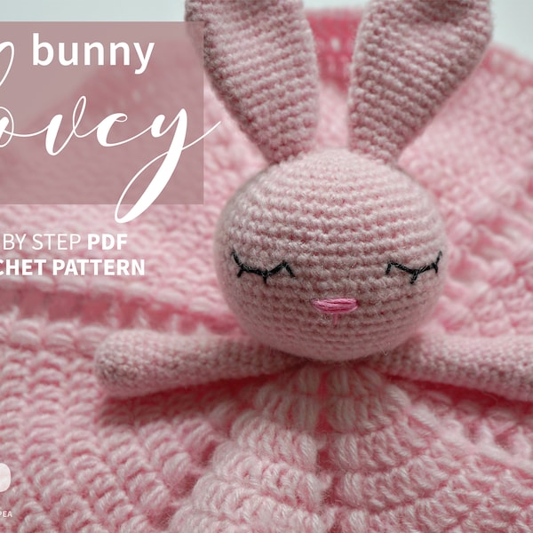 Bunny Lovey - Baby/toddler security blanket crochet pattern PDF