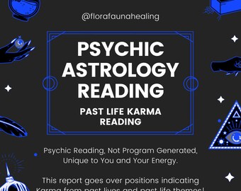 Past Life Psychic Astrology Reading, In-Depth Reading, Channeled Astrology Reading, Astrology: Past Life Reading, Karma Reading