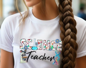 Science Teacher Shirt New Teacher Gift First Day of School Tshirt Back to School Tshirt, Science Teacher Tshirt Gift for Science Teacher