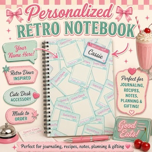 May include: A personalized retro notebook with a spiral binding. The notebook features a design of guest checks and the text "Personalized Retro Notebook". Additional text includes "Your Name Here", "Retro Diner Inspired", and "Cute Desk Accessory". A pink pen and milkshake are also visible.
