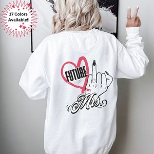Future Mrs. Sweatshirt Fiance Sweatshirt Girlfriend Fiance Shirt Fiance Girlfriend Engaged Shirt Engagement Gift Announcement Shirt Fiancee