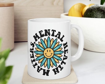 Psychische Gesundheitsfragen, Geschenk für psychische Gesundheit, Inspirationsgeschenk, Motivationsgeschenk Keramiktasse 11 Unze