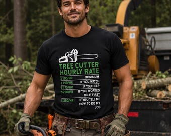 Baumpfleger Stundensatz Shirt, lustiges Papa Shirt, Baumpfleger Papa Geschenk, Baumpfleger Shirt LumberJack Geschenk Holzfäller Geschenk