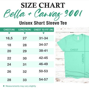 May include: Size chart for a Bella + Canvas 3001 unisex short sleeve tee. Measurements in inches are provided for chest and length, with chest to fit sizes ranging from 31-34 inches to 54-57 inches. A light green t-shirt is shown with chest and length indicators.