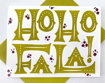 Ho Ho Fa La Holiday Letterpress Greeting Card Hand Lettered for New Year and Christmas