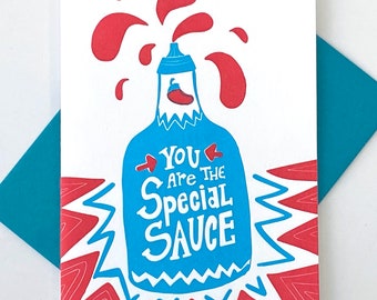 You Are The Special Sauce Letterpress Gratitude Card for Birthday, Anniversary, Congratulations, Valentine or Anything else you Love