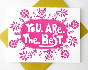 You Are The Best, letterpress pink greeting card for sending uplifting, positive message of encouragement and thanks