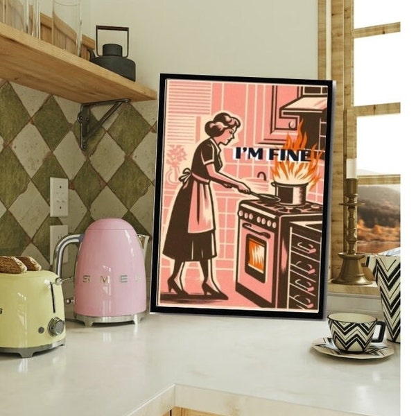Retro Kitchen Print Funny 50s Poster Retro Cooking Print Kitchen Wall Art Happy Housewife Poster I'm Fine Print Retro Kitchen Art Download