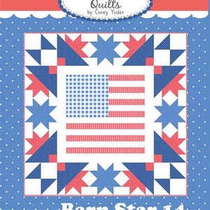 May include: A quilt pattern cover titled Barn Star 14 by Coriander Quilts by Corey Yoder. The design features a central American flag motif composed of blue gingham and red stripes, surrounded by a border of blue and red stars on white.