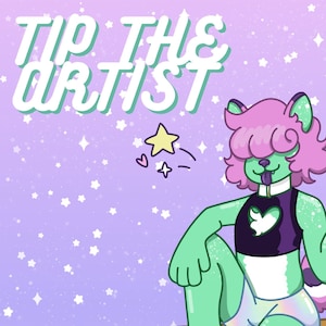 May include: A cartoon illustration featuring a green character with pink hair and a purple top, seated on a pencil. The text "TIP THE ARTIST" is displayed above. The background is a light purple with white stars.