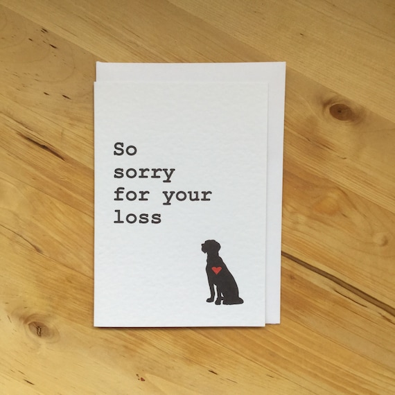 Sorry For The Loss Of Your Dog Pet Sympathy Card