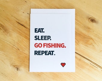 Go fishing card, Eat. Sleep. Go Fishing. Repeat.