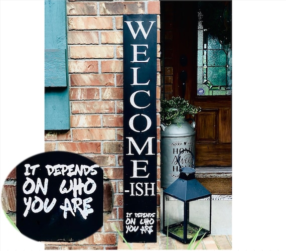 WELCOME Ish Sign Welcomeish Funny Welcome Sign Front Door - Etsy WELCOME Ish Sign Welcomeish Funny Welcome Sign Front Door - Etsy