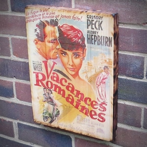 Film Posters, Audrey Hepburn, Gregory Peck, Vacances romaines, Rustic Style, Film poster, Pub Decorations, Vintage poster art, Wood print