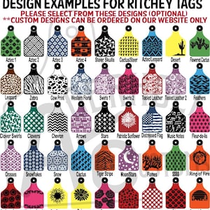 May include: A collection of forty-eight colorful livestock ear tags arranged in a grid, each featuring a unique pattern or graphic design. The header text reads DESIGN EXAMPLES FOR RITCHEY TAGS, PLEASE SELECT FROM THESE DESIGNS (OPTIONAL), **CUSTOM DESIGNS CAN BE ORDERED ON OUR WEBSITE ONLY.