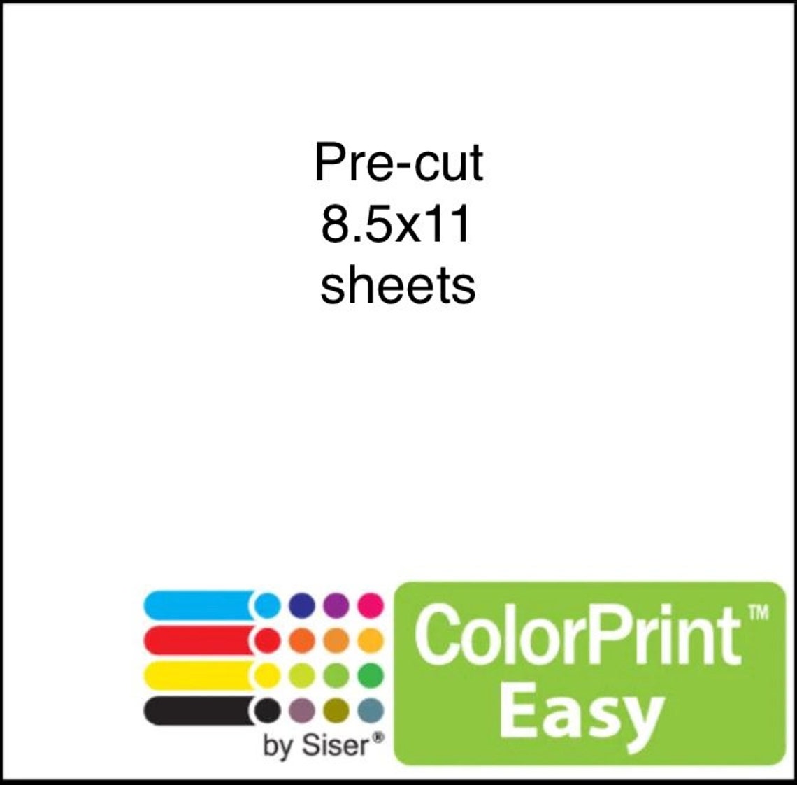 Siser Colorprint Easy HTV Printable Vinyl Pre Cut Sheets 10 Pack or 25 ...