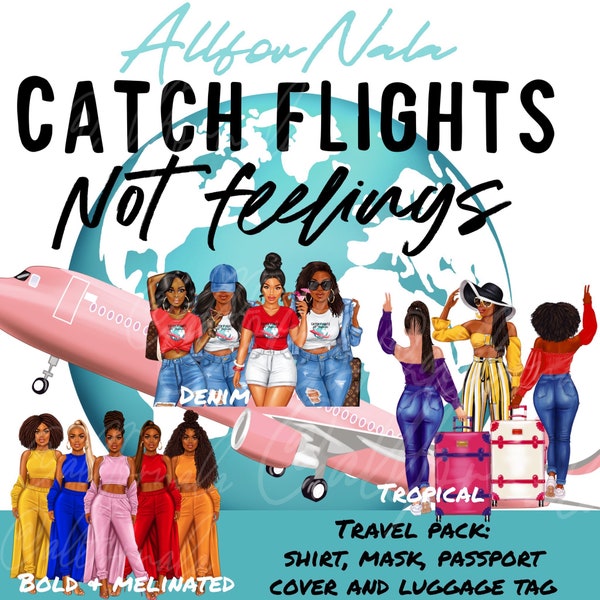 Catch Flights Not Feelings Travel Pack